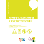Guide pratique n°14 – Notre environnement, c&rsquo;est notre santé (2012)